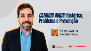 seminário profilática candida auris